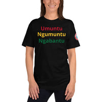 SEE BOTH SIDES--Umuntu Ngumuntu Ngabantu Unisex T-Shirt - SloppyOctopus.com