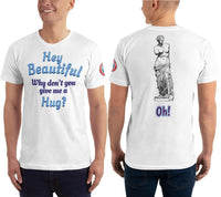 SEE BOTH SIDES--Get Hugged By a Goddess, Unisex T-Shirt - SloppyOctopus.com