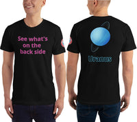 SEE BOTH SIDES--Uranus On Your Back Side, Unisex T-Shirt - SloppyOctopus.com