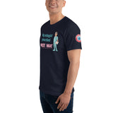 SINGLE SIDE--My Urologist/Doctor Prescribed Moist Heat, Joke T-Shirt - SloppyOctopus.com