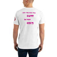 SEE BOTH SIDES--Did You See the Butt on That Hoe? Garden Hoe Joke T-Shirt - SloppyOctopus.com